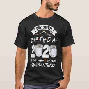 Camiseta Quarentena Engraçada 79.º Aniversário de 2020 Revi