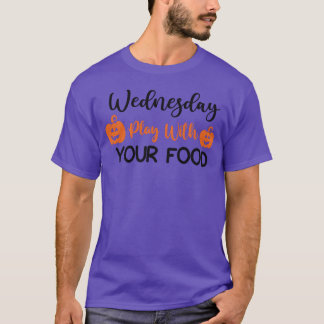 Camiseta Quarta-feira Brinque Com Sua Comida retrô
