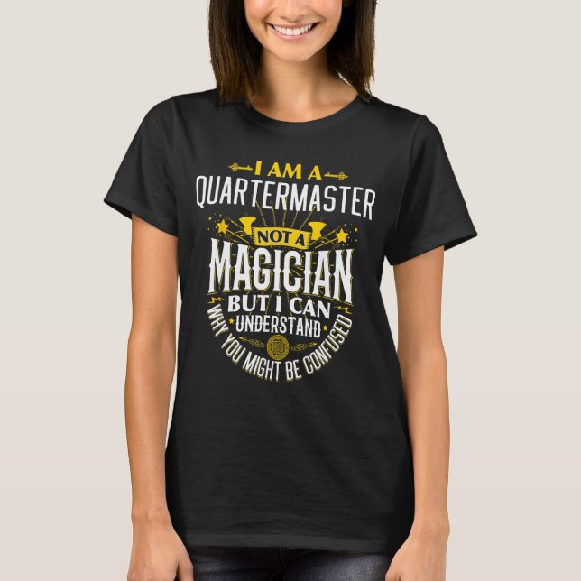Camiseta Quartermasters Ideia Engraçada Não Mágica - Quarto (Frente)