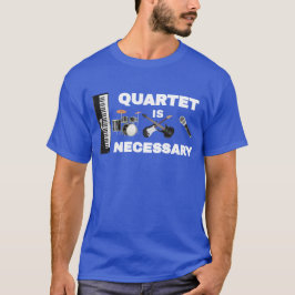 CAMISETA QUARTETO É NECESSÁRIO