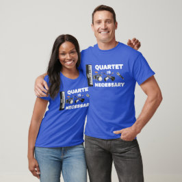 CAMISETA QUARTETO É NECESSÁRIO
