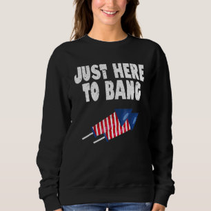 Camiseta Quarto De 4 De Julho Só Estou Aqui Para Bang _2