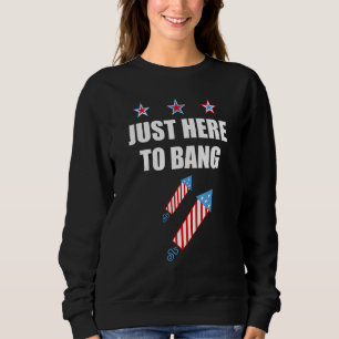 Camiseta Quarto De 4 De Julho Só Estou Aqui Para Bang _8