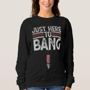 Camiseta Quarto De Julho Apenas Aqui Para Bang 4 De Julho H