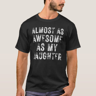 Camiseta Quase Como Minha Filha