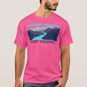 Camiseta Quase Heaven West Virginia Uma Atualização Ativa