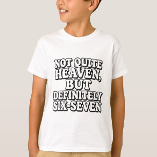 Camiseta Quase o Céu Mas Definitivamente Seis-Sete Hilários