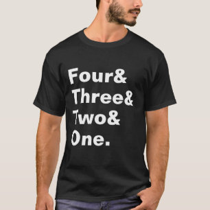 Camiseta Quatro e Três e Dois e Um