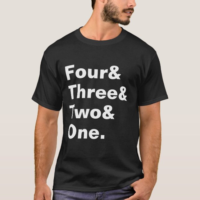 Camiseta Quatro e Três e Dois e Um (Frente)
