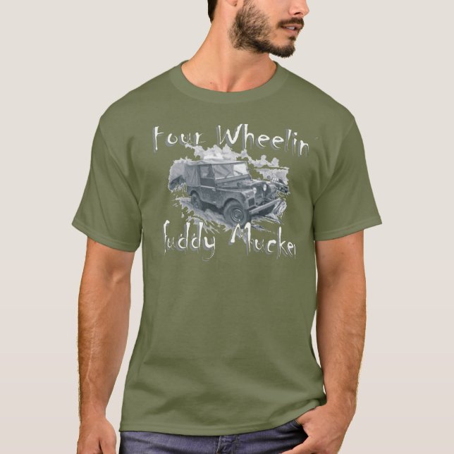 Camiseta Quatro Wheelin Fuddy Mucker - Land Rover (Frente)