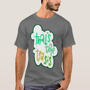 Camiseta Que27s o chá é 4