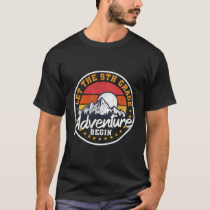 Camiseta Que A Aventura Da 5 Comece Engraçada De Volta Ao S