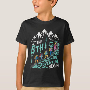 Camiseta Que A Aventura De 5 Comece De Quinto Grau