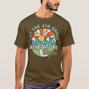 Camiseta Que A Aventura Do 4º Ano Comece O Professor De Vol