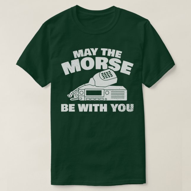 Camiseta Que a Morse esteja contigo para todos os rádios Ha (Frente do Design)