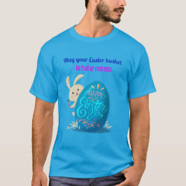 Camiseta Que a sua cesta de Páscoa esteja cheia de ovos de 