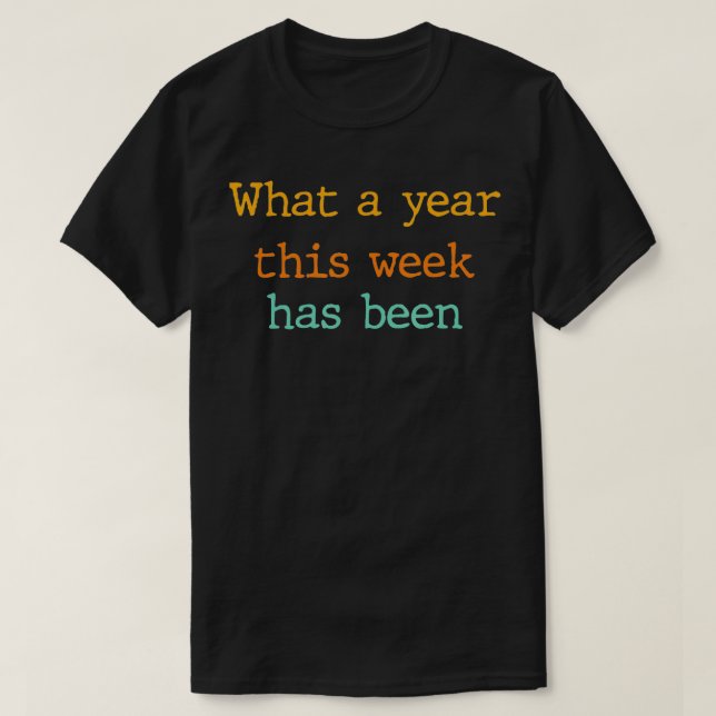 Camiseta Que Ano Esta Semana Foi (Frente do Design)