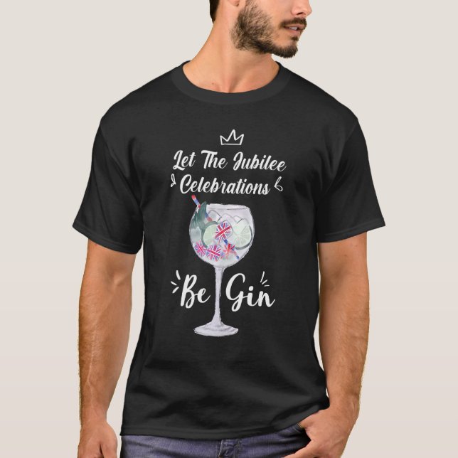 Camiseta Que As Celebrações Jubilenas Fiquem Gin Sayings Gi (Frente)