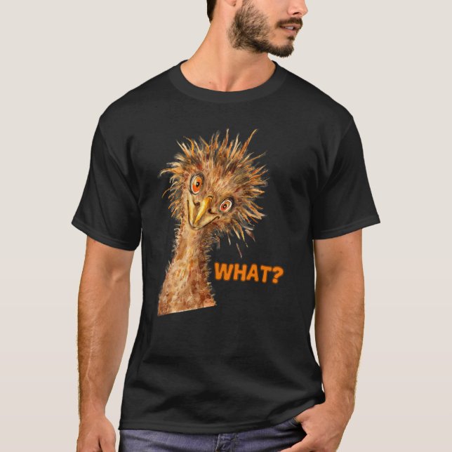 Camiseta Que avestruz pássaro descarado (Frente)