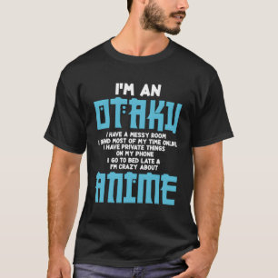 Camiseta Que Bom Que Sou Um Otaku Engraçado, Citando O Sobr
