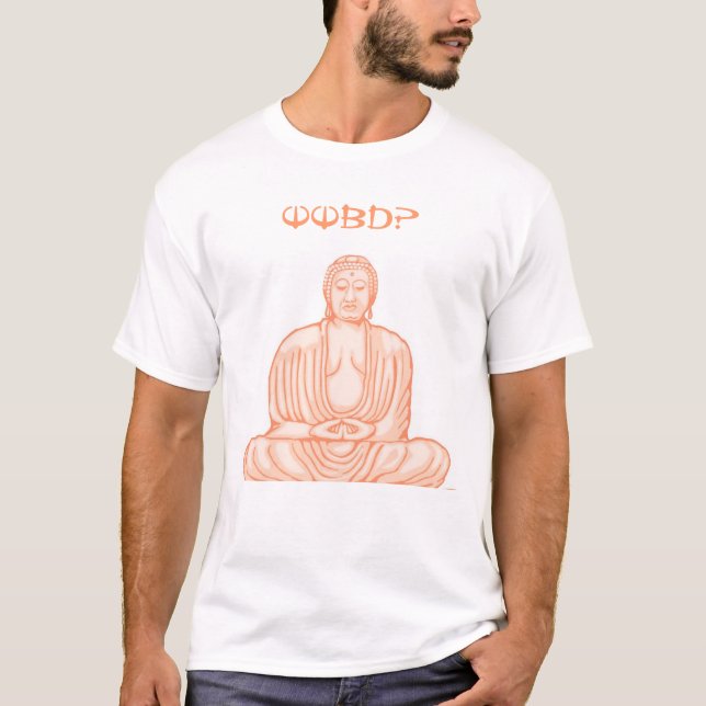 Camiseta Que Buddha faria? (Frente)