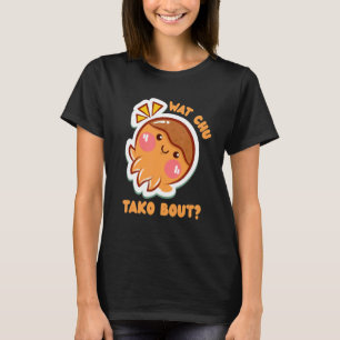Camiseta Que Chu Tako Sobre Octopus Snack Takoyaki