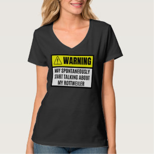 Camiseta Que Comece A Falar Sobre O Meu Rottweile