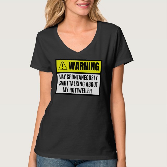 Camiseta Que Comece A Falar Sobre O Meu Rottweile (Frente)