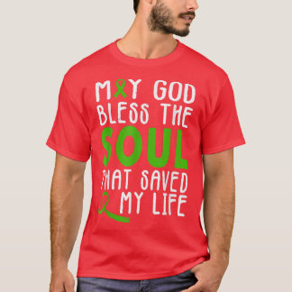 Camiseta Que Deus abençoe A Alma Que Salvou Minha Órga De D