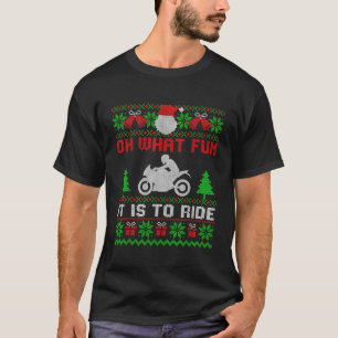 Camiseta Que Diversão É Dirigir Motocicleta Feia Christma