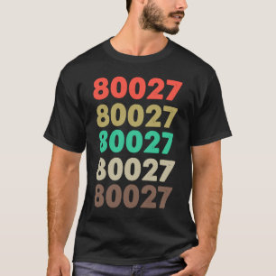 Camiseta Que Diz 80027 Código Zipcode Retroativo 80027