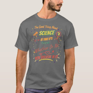 Camiseta Que é verdade - Ciência Engraçada