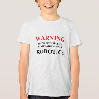 Camiseta Que Espontaneamente Comece A Falar Sobre Robótica