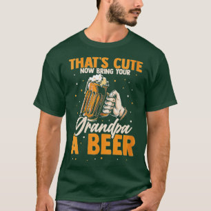 Camiseta Que fofo agora trazer ao seu avô uma cerveja VN