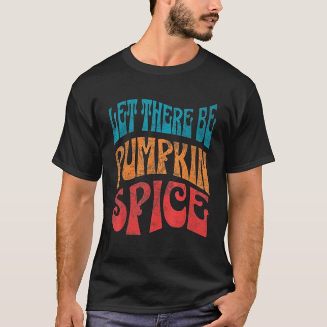Camiseta Que Haja Especiaria De Abóbora (Frente)