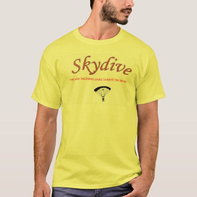 Camiseta Que hesita herdará a terra (skydive) (Frente)