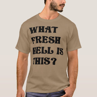 Camiseta Que Inferno Fresco É Esse 1