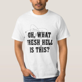 Camiseta Que inferno fresco é este?