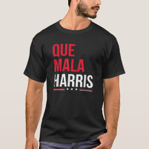 Camiseta Que Mala Harris Anti Kamala Harris Joe Biden Borde