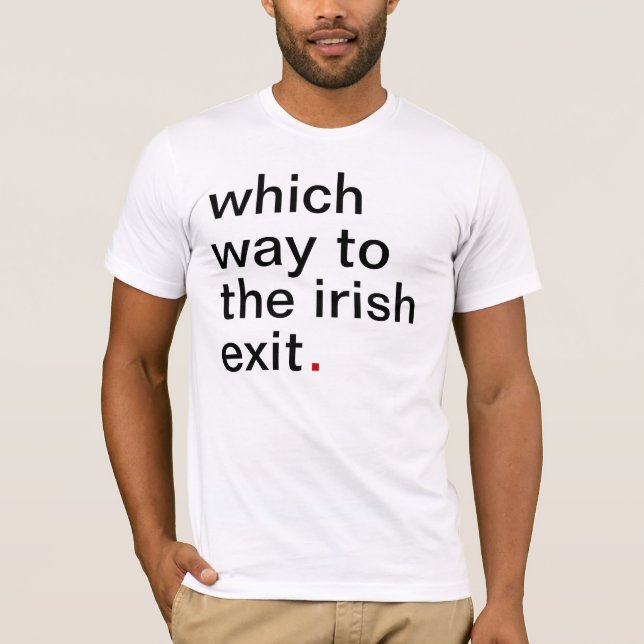 Camiseta que maneira à saída irlandesa. tenha uma grande (Frente)