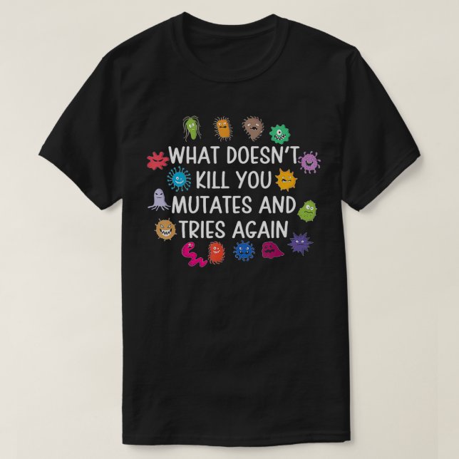 Camiseta Que Matar Você Muda E Tenta De Novo (Frente do Design)