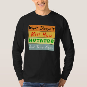 Camiseta Que Matar Você Muda E Tenta De Novo Vinta?