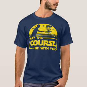 Camiseta Que O Curso Esteja Com Você Um Golf De Disco Engra