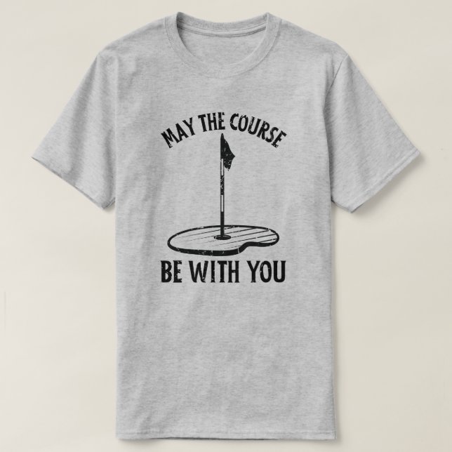 Camiseta Que o curso esteja com vocês, doidos de golfe engr (Frente do Design)