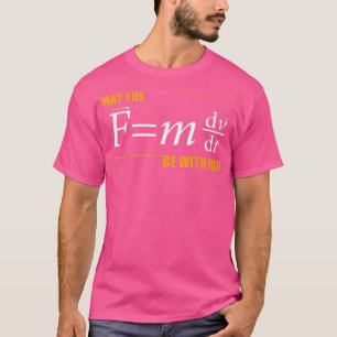 Camiseta Que O (F=mdvdt) Esteja Com Você Engraçada Em Físic