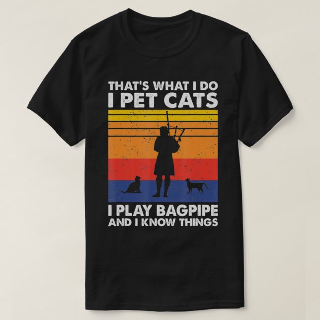 Camiseta Que O Que Eu Faço Eu Pinto Gatos Eu Toco Bagpipe E (Frente do Design)