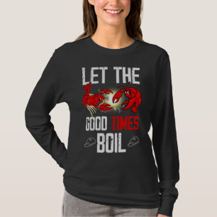 Camiseta Que Os Bons Tempos Se Arrefecam Para A Peixe-Raste