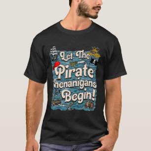 Camiseta Que Os Piratas Shenanigan Comecem A Piratear Shena