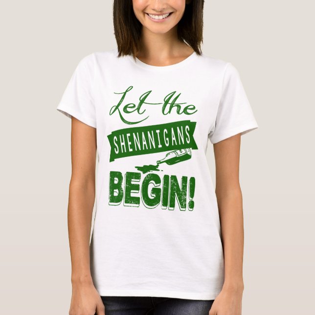Camiseta Que os Shenanigans comecem (Frente)