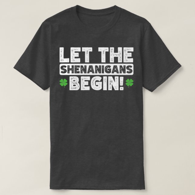 Camiseta Que os Shenanigans comecem a D de São Patrício (Frente do Design)